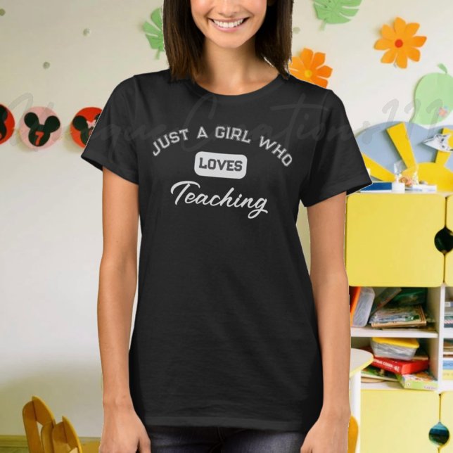Camiseta Maestra Sólo Un Chica Que Ama La Enseñanza (Subido por el creador)
