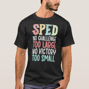 Camiseta Maestra SPED sin desafío Enseñanza de Educación Es