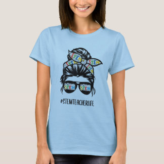 Camiseta Maestra STEM Messer Bun Life Glasses De Vuelta A S