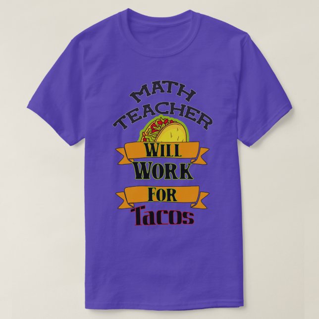 Camiseta Maestra Trabajará Para Tacos (Diseño del anverso)