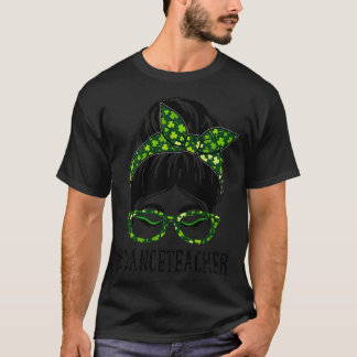 Camiseta Maestras de danza desordenadas Bun St Patrick's Da
