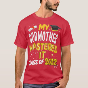 Camiseta Maestría en Graduación Mi MADRE GODMOTHER Máster e