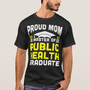 Camiseta Maestría en Salud Pública Orgullosa Mamá Graduada