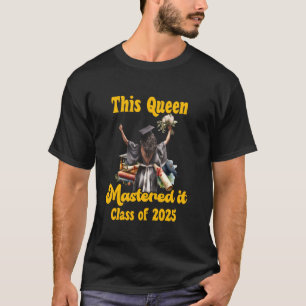 Camiseta Maestría ESTA REINA LO DOMINÓ CLASE DE 20