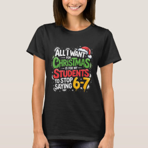 Camiseta Maestro 6-7 Seis Siete Quiero Que Mis Alumnos Deje