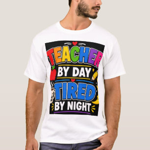 Camiseta Maestro De Día Cansado De Noche