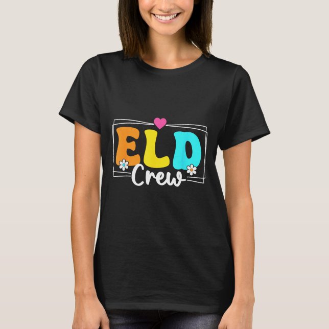 Camiseta Maestro de ELD Desarrollo del Idioma Inglés (Anverso)