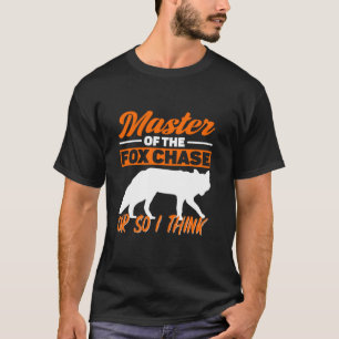 Camiseta Maestro De Fox Chase O Así Creo Que Fox Hunting