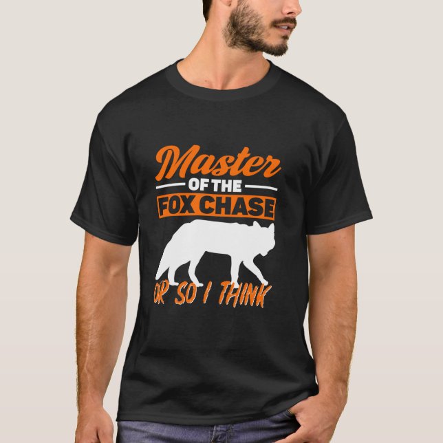 Camiseta Maestro De Fox Chase O Así Creo Que Fox Hunting (Anverso)