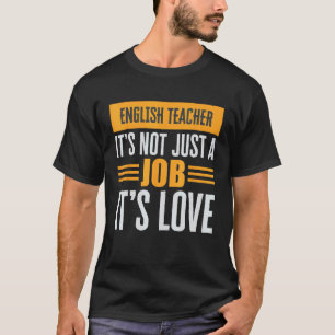 Camiseta Maestro De Inglés No Es Solo Un Trabajo Es Amor Pa