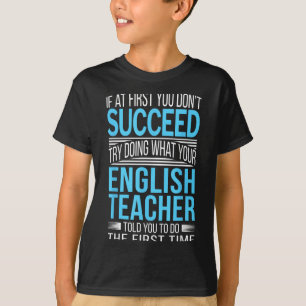Camiseta Maestro de inglés Si al principio no lo consigues