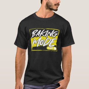 Camiseta Maestro pastelero panadero modo hornear activado