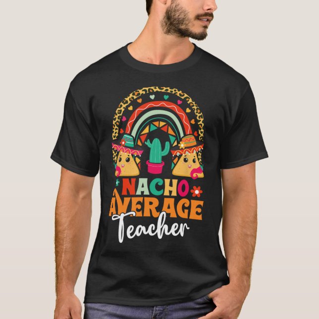 Camiseta Maestro promedio de Nacho Cinco De Mayo Fiesta Mex (Anverso)
