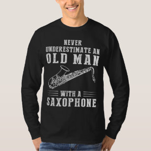 Camiseta Maestro saxofón: Nunca subestimes a un anciano