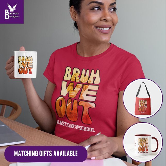 Camiseta Maestros BRUH NOS FUIMOS del 10 de junio Harriet T (Juneteenth Teacher shirt saying BRUH WE OUT to celebrate #lastdayofschool. Shop the Collection.)