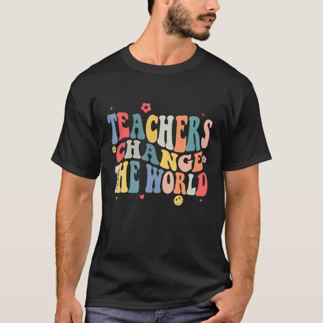 Camiseta Maestros cambian tu profesor del mundo de vuelta a (Anverso)
