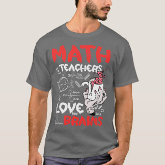 Camiseta Maestros de matemáticas aman los cerebros y enseña