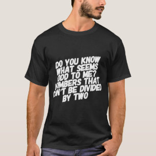 Camiseta Maestros de matemáticas Chistes dicen a profesores