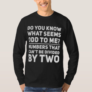 Camiseta Maestros de matemáticas Chistes dicen a profesores