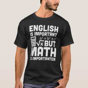 Camiseta Maestros de matemáticas: El inglés es importante, 