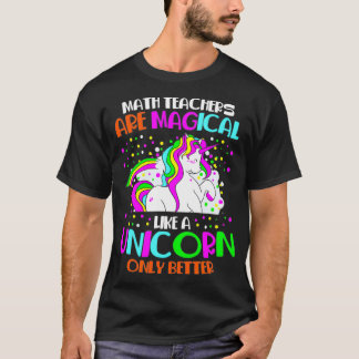 Camiseta Maestros de matemáticas son mágicos como una Unico