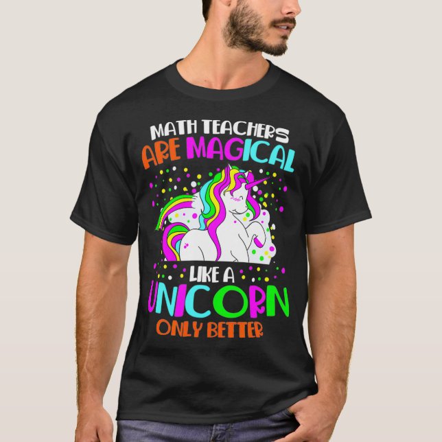 Camiseta Maestros de matemáticas son mágicos como una Unico (Anverso)