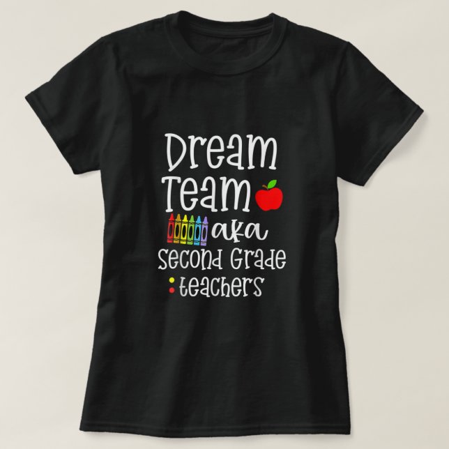 Camiseta Maestros de segundo grado Tee Dream Team Aka 2º gr (Diseño del anverso)