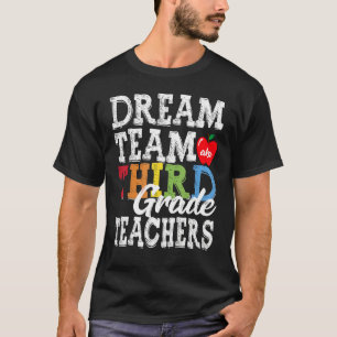 Camiseta Maestros de tercer grado sueñan con un equipo de t