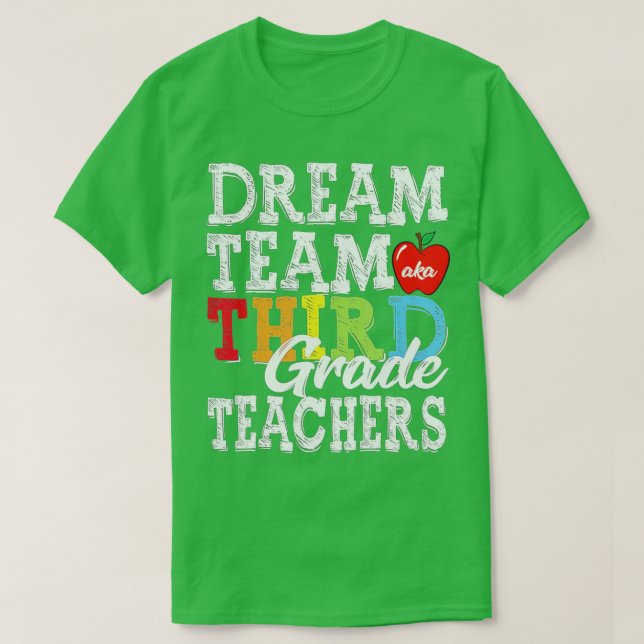 Camiseta Maestros de tercer grado sueñan con un equipo de t (Diseño del anverso)