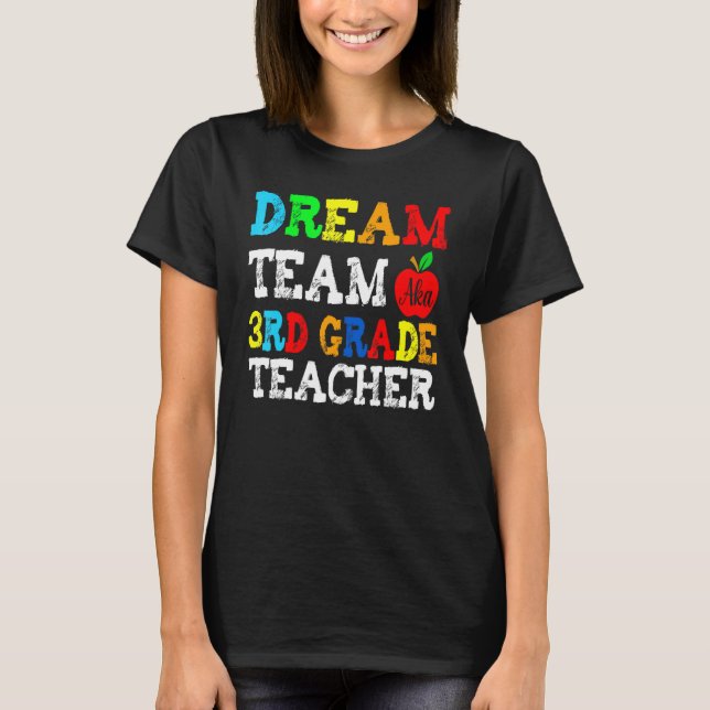 Camiseta Maestros de tercer grado sueñan con un equipo de t (Anverso)