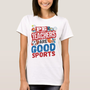 Camiseta Maestros del PE son buenos profesores de deportes