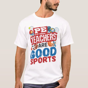 Camiseta Maestros del PE son buenos profesores de deportes