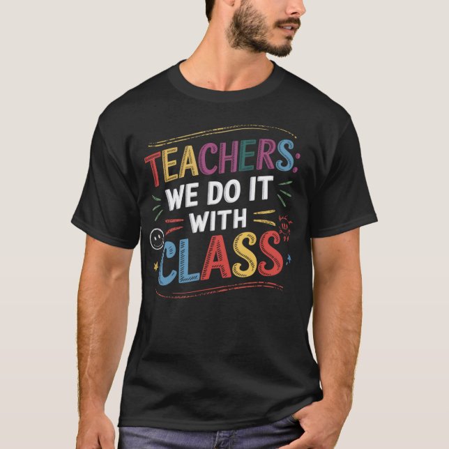 Camiseta Maestros Lo Hacemos Con Clase (Anverso)