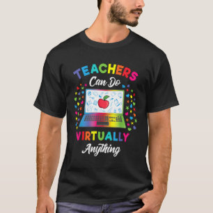 Camiseta Maestros - Los profesores virtuales pueden hacer p