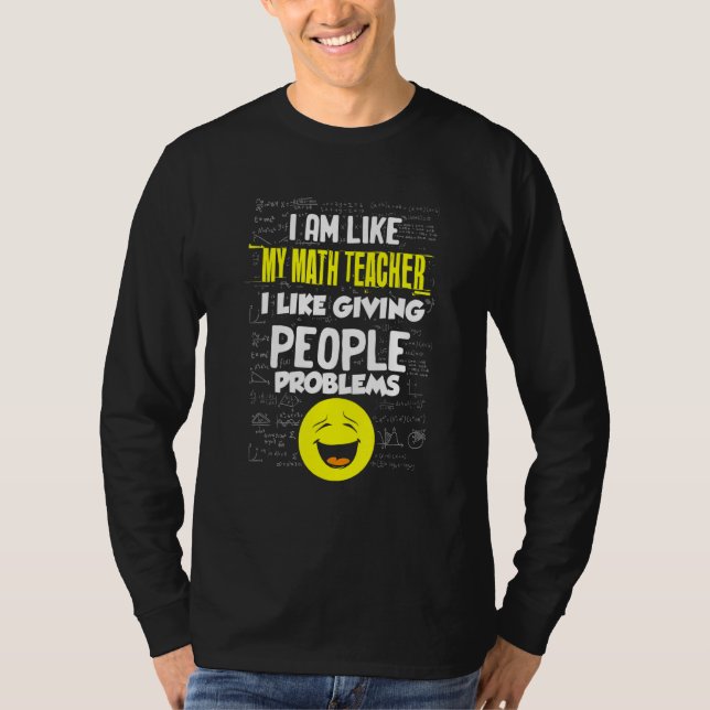 Camiseta Maestros matemáticos como dar a la gente problemas (Anverso)