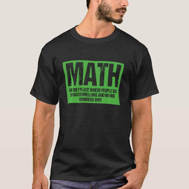 Camiseta Maestros Math El Único Lugar Donde La Gente Compra (Anverso)