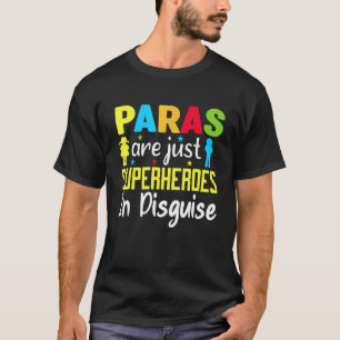 Camiseta Maestros Paraprofesionales Son Solo Superhéroes En