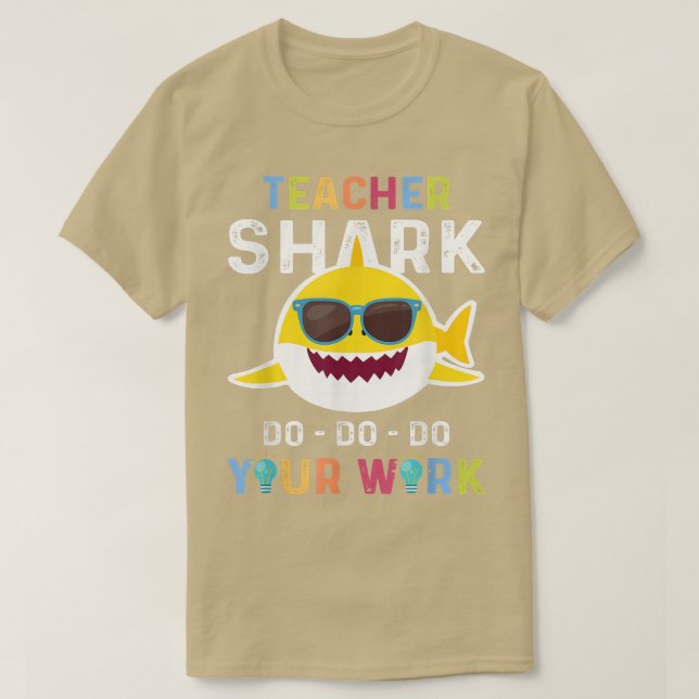 Camiseta Maestros Tiburones Hacen Tu Trabajo Gracioso Regal (Diseño del anverso)
