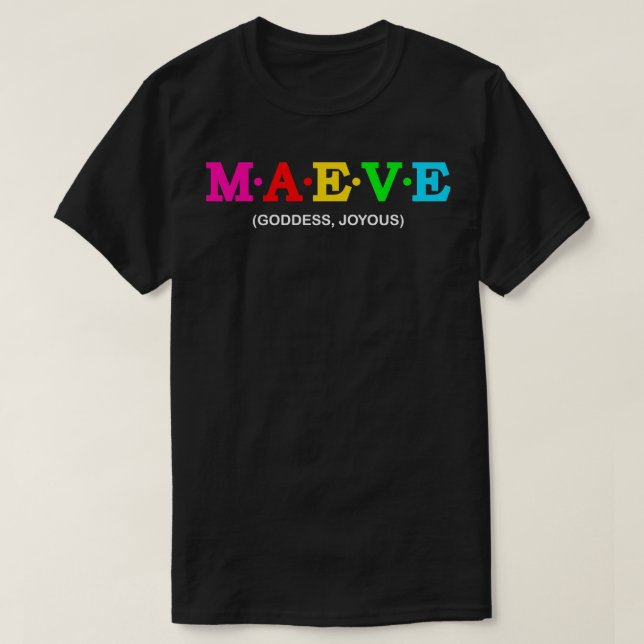 Camiseta Maeve Goddess Joyous (Diseño del anverso)