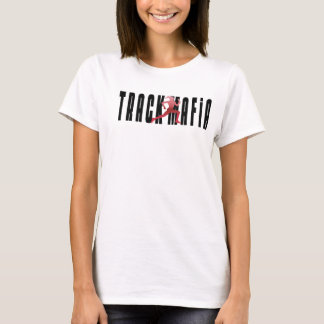 Camiseta Mafia de la pista - mujeres