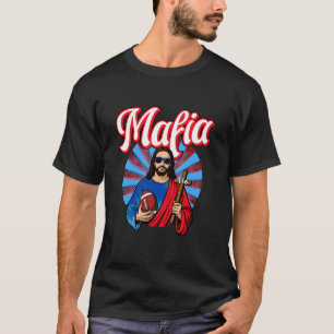 Camiseta Mafia - Fiesta Roja Blanca Azul Fan de Jesús Chist