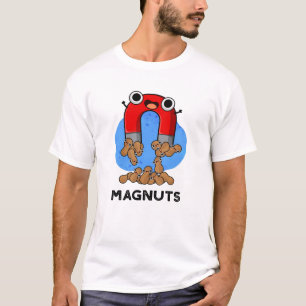 Camiseta Mag-nut Funny Magnet Pun