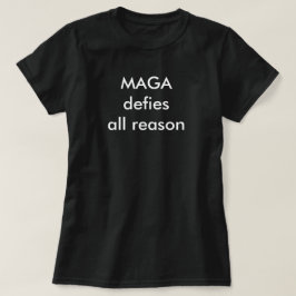 Camiseta MAGA desafía toda razón