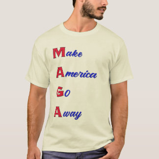 Camiseta MAGA: Haz que América se vaya