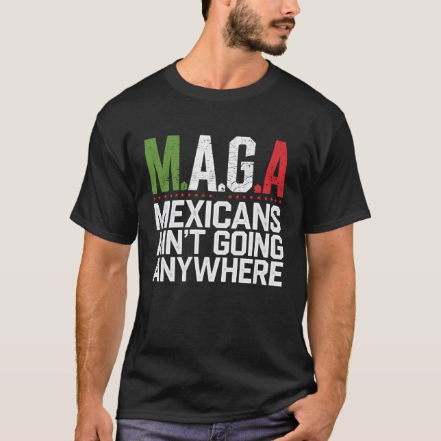 CAMISETA MAGA - LOS MEXICANOS NO VAN A NINGUNA PARTE (Anverso)