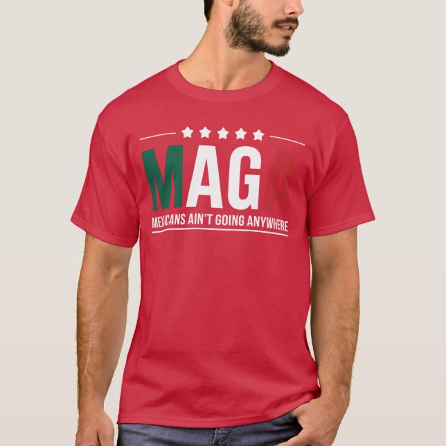 Camiseta maga meicans aint going anywhere Men and Women fam (Anverso)