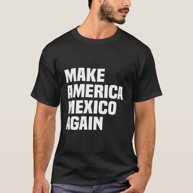 Camiseta Maga vuelve a hacer que Estados Unidos México vuel (Anverso)