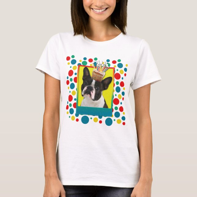 Camiseta Magdalena del cumpleaños - Boston Terrier (Anverso)