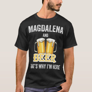 Camiseta Magdalena y Cerveza por eso estoy aquí