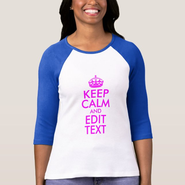 Camiseta Magenta Mantener la calma y editar texto (Anverso)